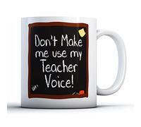 Finger prints - Don't Make Me Use My Teacher Voice! - Teacher Gift Mug, Ceramic, 11fl.oz.