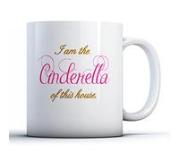 Finger prints - I am The Cinderella of This House - Princess Gift Mug, Ceramic, 11fl.oz.