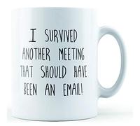 Finger prints - I Survived Another Meeting That Should Have Been an Email - Printed Mug, Ceramic, 11fl.oz.