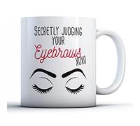 Finger prints - Secretly Judging Your Eyebrows - Funny Beautician Gift Mug, Ceramic, 11fl.oz.
