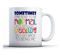 Finger prints - Sometimes I Pretend to Be Normal But It Gets Boring - Printed Mug, Ceramic, 11fl.oz.