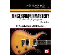 Fingerboard Mastery, Book One . Guitar Solo.: Scales & Arpeggios (USC/Thornton School of Music Guitar Instructional Series)
