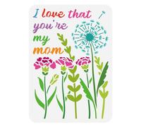 FINGERINSPIRE Mother's Day Painting Stencil 21x29.7cm Reusable I Love That You’re My Mom Drawing Template Dandelion Flower Carnation Plants Stencil for Painting on Wood Wall Fabric Furniture