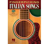 Fingerpicking Italian Songs: 15 Songs Arranged for Solo Guitar in Standard Notation & Tab