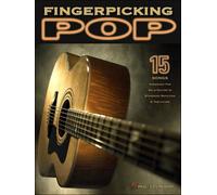 Fingerpicking Pop : 15 Songs Arranged for Solo Guitar in Standard Notation & Tab