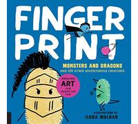 Fingerprint Monsters and Dragons: and 100 Other Adventurous Creatures (Fingerprint Art)