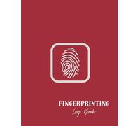 Fingerprinting Log Book: Professional Record-Keeping for Fingerprint Technicians, Mobile Services & Background Checks: Chain of Custody Tracking, ... for Fingerprint Technicians & Mobile Notaries
