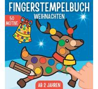 Fingerstempelbuch Ab 2 Jahren - Weihnachten: Fingerstempeln, Basteln und Malen für Mädchen und Jungen! | Nikolaus Geschenke Kinder | Fingerstempel Bastelbuch ab 2 Jahre |