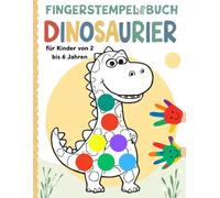 FINGERSTEMPELBUCH DINOSAURIER: Einfaches Punktmalbuch für Kinder 2-6 Jahren | Spielerisches Dino-Malbuch für kleine Künstler