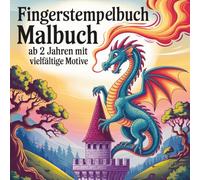 Fingerstempelbuch - Malbuch für Kinder ab 2 Jahren: Vielfältige Motive zum Fingerstempeln, Malen und Kritzeln. Fördern Sie spielerisch die Kreativität, Fantasie und Feinmotorik Ihres Kindes.
