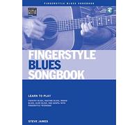 Fingerstyle Blues Songbook (Acoustic Guitar Private Lessons): Learn to Play Country Blues, Ragtime Blues, Boogie Blues & More