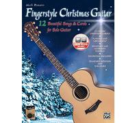 Fingerstyle Christmas Guitar: 12 Beautiful Songs & Carols for Solo Guitar (Acoustic Masters)
