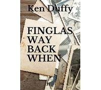 Finglas Way Back When