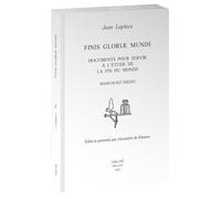 Finis Gloriæ Mundi. Documents pour servir à l’étude de la fin du monde. (2025)