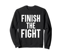 Finish The Fight - MC 117 Sweatshirt