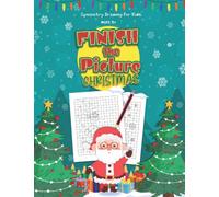 Finish the Picture Christmas, Symmetry Drawing for kids Ages 5+: Finish the drawing book for kids | Mirror Drawing activity book | Learn to Trace | ... drawing drawing books for kids Ages 5+)