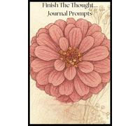Finish the Sentence lined writing journal: Short daily prompts to spark gratitude, creativity and mindful reflection.