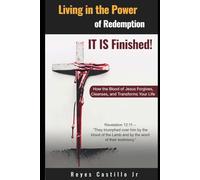 Finished: Living in the Power of Redemption: How the Blood of Jesus Forgives, Cleanses, and Transforms Your Life