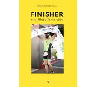Finisher, una filosofía de vida