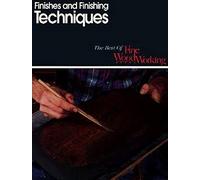 Finishing and Finishing Techniques (Best of "Fine Woodworking" S.)