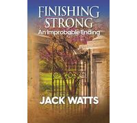 Finishing Strong: An Improbable Ending