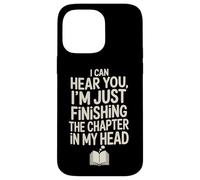 Finishing The Chapter In My Head Funny Book Lover Reader Case for iPhone 14 Pro Max