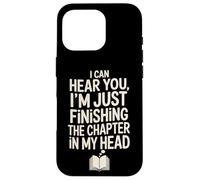 Finishing The Chapter In My Head Funny Book Lover Reader Case for iPhone 16 Pro
