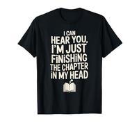 Finishing The Chapter In My Head Funny Book Lover Reader T-Shirt