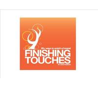 Finishing Touches: 60+ Ways to Enrich a Funeral