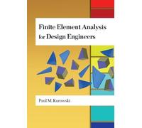 Finite Element Analysis for Design Engineers (Premiere Series Books)