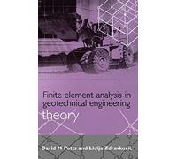 Finite Element Analysis in Geotechnical Engineering: Theory: 2