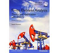 Finite Element Analysis: Theory and Application with ANSYS, Global Edition