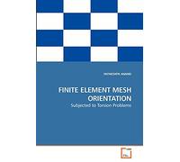 FINITE ELEMENT MESH ORIENTATION: Subjected to Torsion Problems
