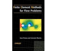Finite Element Methods for Flow Problems