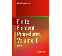 Finite Element Procedures, Volume III: En Plus