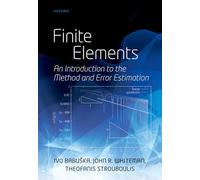 Finite Elements: An Introduction to the Method and Error Estimation