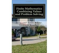 Finite Mathematics Combining Values and Problem Solving
