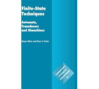 Finite-State Techniques – Automata, Transducers & Bimachines – Cambridge Tracts No. 60