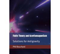 Finite Theory and Gravitomagnetism: Solutions for Antigravity
