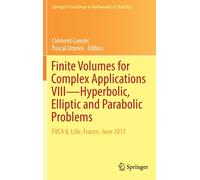 Finite Volumes for Complex Applications VIII - Hyperbolic, Elliptic and Parabolic Problems : FVCA 8, Lille, France, June 2017