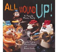 Fink, Cathy - All Wound Up! - Family Music Party