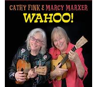 Fink, Cathy & Marcy Marxer - Wahoo!