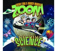 Fink, Cathy & Marcy Marxer - Zoom A Little Zoom: A Ride Through Science