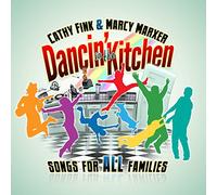 Fink, Cathy / Marxer, Marcy - Dancin in the Kitchen: Songs for All Families