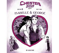 Fink, Jess - Chester 5000-XYV, Book 2: Isabelle & George