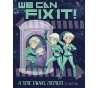 Fink, Jess - We Can Fix It: A Time Travel Memoir