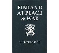 Finland at Peace and War 1918-1993
