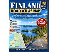 Finland Road Atlas Map: Complete Road Maps of cities, Regions, Highways, and Major Routes for Convenient Navigation, Driving, and Road Trip Planning Across Finland