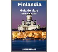 Finlandia Guía de viaje 2026-2027