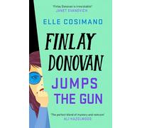 Finlay Donovan Jumps the Gun: the instant New York Times bestseller! (The Finlay Donovan Series)